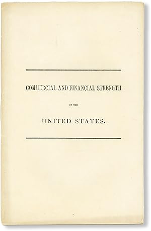 The Commercial and Financial Strength of the United States as Shown in the Balances of Foreign Tr...