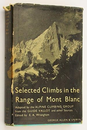 Selected Climbs in the Range of Mont Blanc