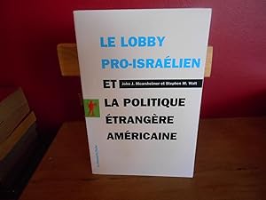 LE LOBBY PRO-ISRAELIEN ET LA POLITIQUE ETRANGERE AMERICAINE