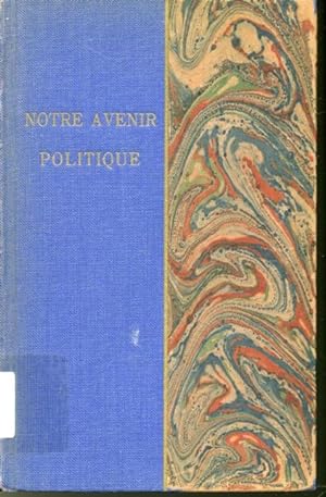 Notre Avenir politique : Enquête de l'Action française, 1922