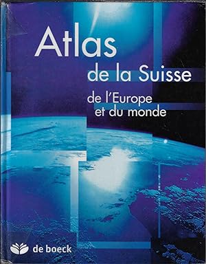 Atlas de la Suisse de l'Europe et du monde