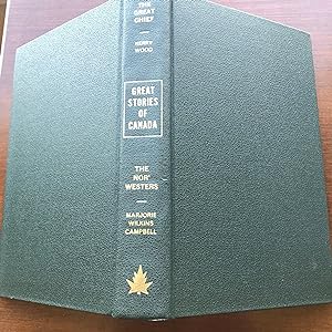 The Great Chief/The Nor'Westers Great Stories of Canada (2 complete stories)