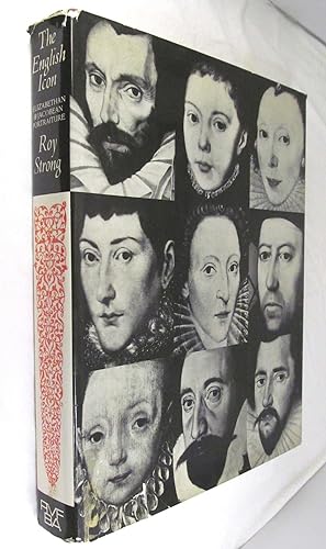 The English Icon: Elizabethan & Jacobean Portraiture