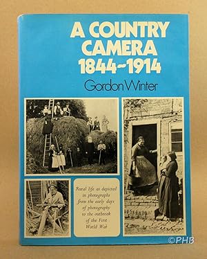 A Country Camera 1844-1914: Rural Life as Depicted in Photographs from the Early Days of Photogra...