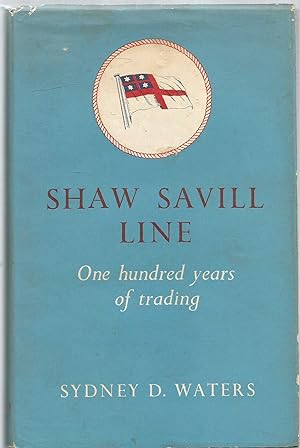 Shaw Savill Line - one hundred years of trading