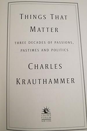 THINGS THAT MATTER Three Decades of Passions, Pastimes and Politics (DJ protected by a brand new,...