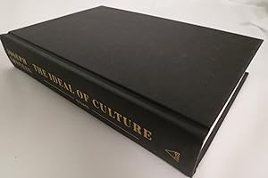 THE IDEAL OF CULTURE Essays (DJ Protected by a Clear, Acid-Free Mylar Cover)