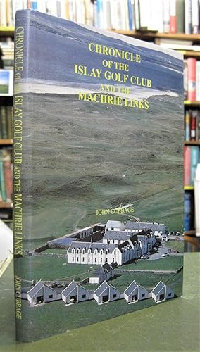 Chronicle of the Islay Golf Club and the Machrie Links