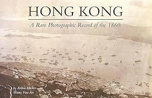 Hong Kong A Rare Photographic Record of the 1860s
