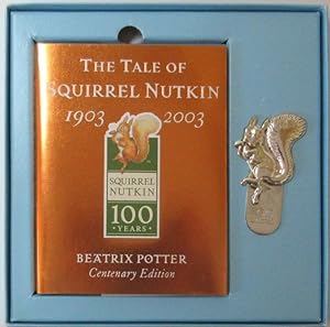 The Tale of Squirrel Nutkin Centenary Edition