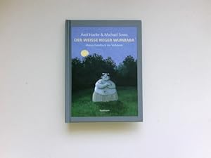 Der weiße Neger Wumbaba : kleines Handbuch des Verhörens. Axel Hacke & Michael Sowa