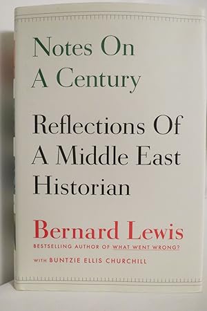 NOTES ON A CENTURY Reflections of a Middle East Historian (DJ protected by a brand new, clear, ac...