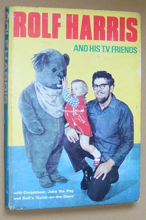 Rolf Harris and his T.V. friends