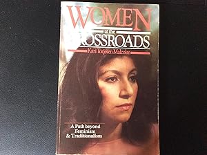 Women at the Crossroads: A Path Beyond Feminism and Traditionalism