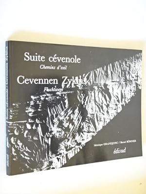 Grandjonc, Monique - Suite cévenole : Chemins d'exil / texte Monique Grandjonc ; photos Bernd Böhner
