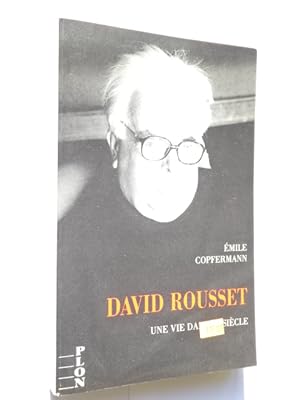 Rousset, David - David Rousset, une vie dans le siècle : fragments d'autobiographie