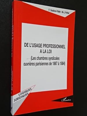 Soubiran-Paillet, Francine. Auteur du texte Pottier, Marie-Lys - De l'usage professionnel à la lo...