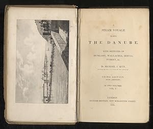 A Steam Voyage Down the Danube. With Sketches of Hungary, Wallachia, Servia, Turkey, etc. [.] Thi...