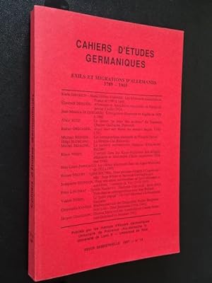 Cahiers d'études germaniques - Exils et migrations d'Allemands. 1789 - 1945. revue semestrielle N...