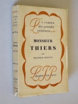 Reclus, Maurice - Monsieur Thiers