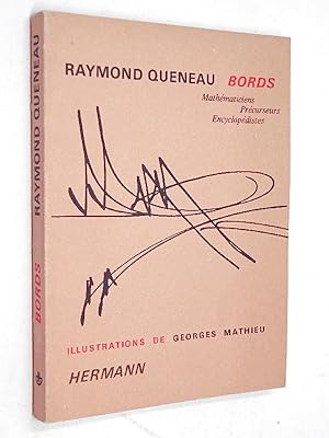Queneau, Raymond - Bords : mathématiciens, précurseurs encyclopédistes / Raymond Queneau ; ill. d...
