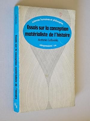 Labriola, Antonio - Essais sur la conception matérialiste de l'histoire ; trad. par Alfred Bonnet