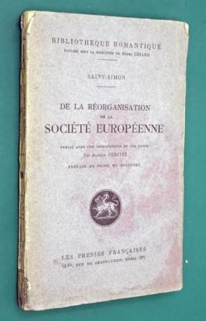 Saint-Simon, Claude-Henri; Thierry, Augustin - De la réorganisation de la société européenne, ou ...