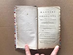 The manners of the Israelites. Wherein is seen the model of a plain and honest policy for the gov...