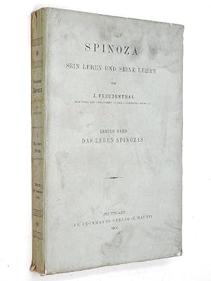 Freudenthal, Jakob - Spinoza, sein Leben und seine Lehre