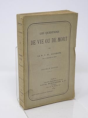 Lefebvre, Alexis - Les Questions de vie ou de mort