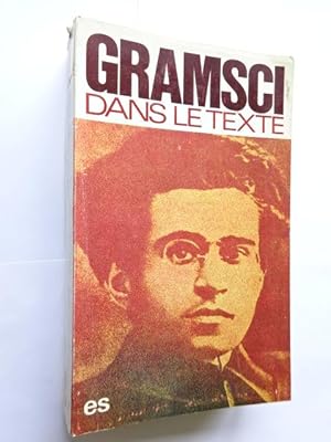 Gramsci, Antonio - Gramsci dans le texte / recueil réalisé sous la direction de François Ricci en...