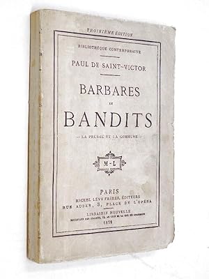 Saint-Victor, Paul de - Barbares et bandits : La Prusse et la Commune