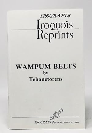 Wampum Belts by Tehanetorens (Iroqrafts Iroquois Reprints)
