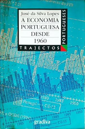 A ECONOMIA PORTUGUESA DESDE 1960. [6.ª EDIÇÃO]