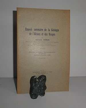 Exposé sommaire de la Géologie de l'Alsace et des Vosges. Excursion Géologique Interuniversitaire...