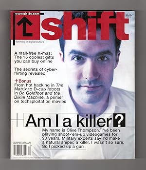 Shift Magazine - December, 1999. Clive Thompson: Am I A Killer ? Sky Dayton; Faster, Robot, Kill!...