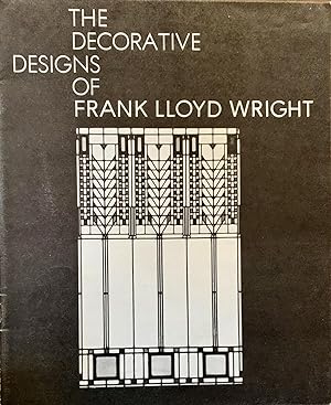The Decorative Designs Of Frank Lloyd Wright; Text by David A. Hanks