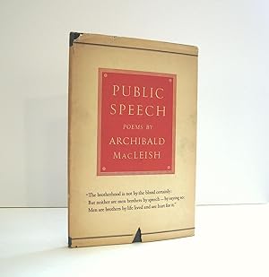 Public Speech, Poems by Archibald MacLeish, Published by Farrar & Rinehart in 1936. 2nd Printing....