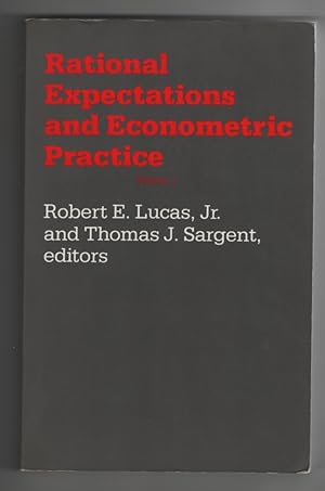 Rational Expectations and Econometric Practice - Volume 1