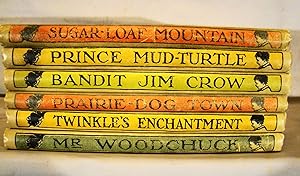 Twinkle Tales. Mr. Woodchuck. Bandit Jim Crow. Prairie-Dog Town. Prince Mud-Turtle. Sugar-Loaf Mo...