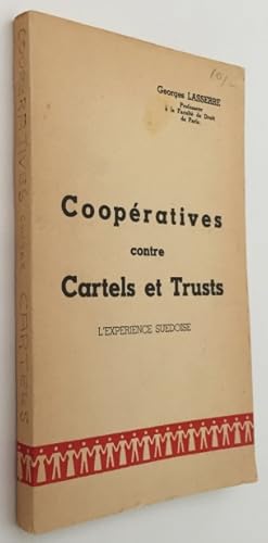 Coopératives contre cartels et trusts. L'experience suèdoise