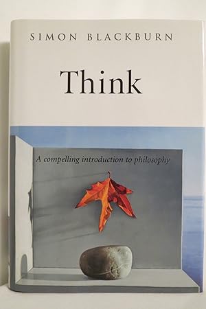 THINK A Compelling Introduction to Philosophy (DJ protected by a brand new, clear, acid-free myla...