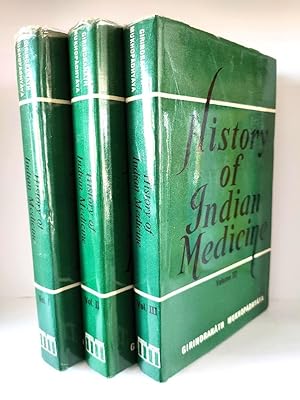 History of Indian Medicine, Containing Notices, Biographical and Bibliographical, of the Ayurvedi...