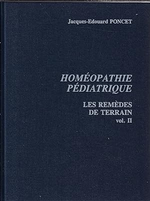 homéopathie pédiatrique, les remèdes de terrain, volume 2