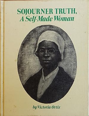 Sojourner Truth, a Self-made Woman