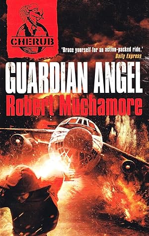 Guardian Angel : Book 2 In The Cherub 2nd. Series :