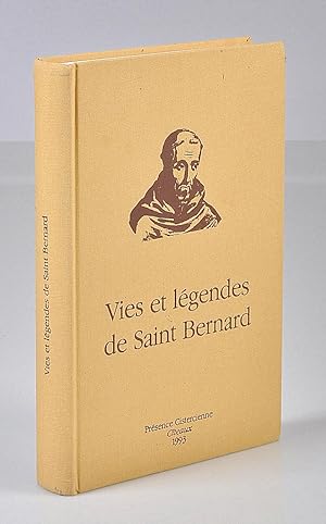 Vies et Légendes de Saint Bernard de Clairvaux . Création, diffusion, réception ( XIIe-XXe siècle...
