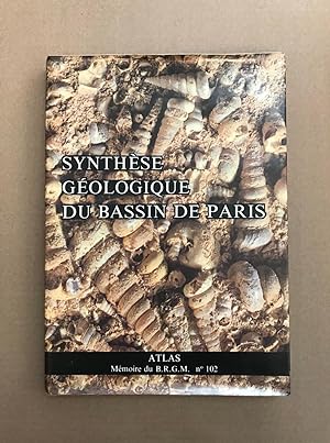 Synthese Geologique Du Bassin De Paris, Volume II: Atlas (Memoire BRGM No. 102)
