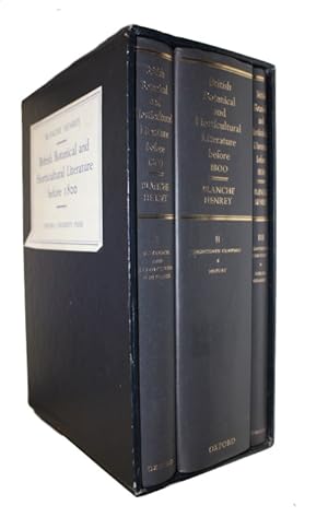 British Botanical and Horticultural Literature before 1800. 3 vols