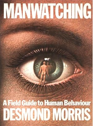 Manwatching: a field guide to human behaviour